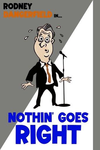 Rodney Dangerfield: Nothin' Goes Right image