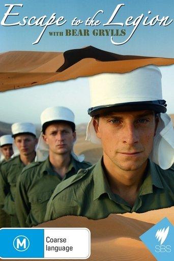 Bear Grylls Escape To The Legion
