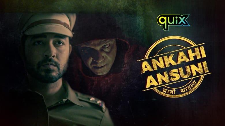 Ankahi Ansuni - Jhaagi Files image