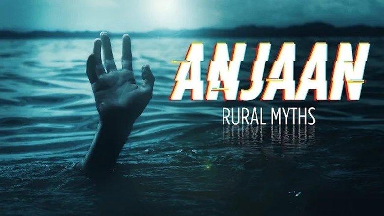 Anjaan: Rural Myths image