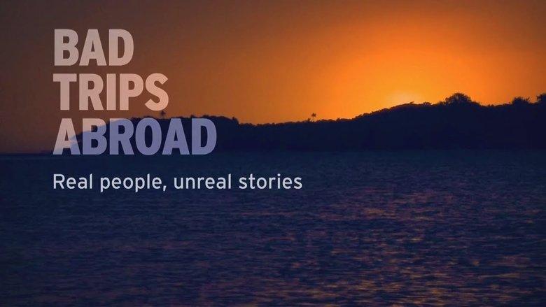 Bad Trips Abroad image