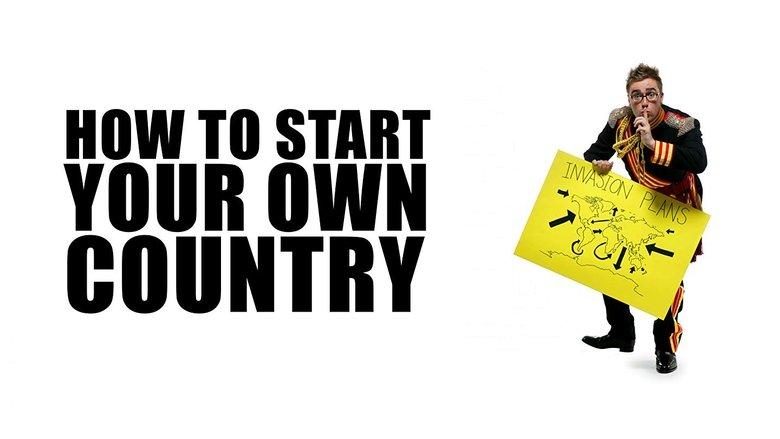 How to Start Your Own Country image
